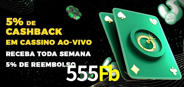 Promoções do cassino ao Vivo 555Fb